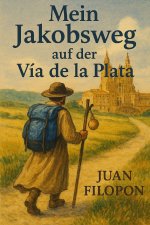 Mein Jakobsweg auf der Vía de la Plata
