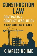 Construction Law, Contracts & Conflict Resolution