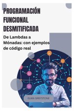 Programación funcional desmitificada
