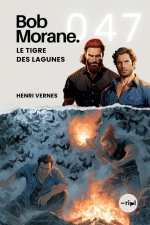 Bob Morane - Le Tigre des Lagunes