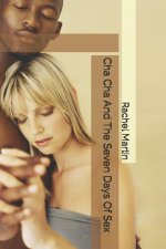 Cha Cha And The Seven Days Of Sex