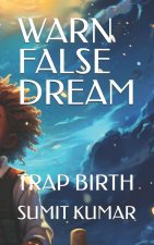 WARN FALSE DREAM