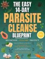THE EASY 14-DAY PARASITE CLEANSE BLUEPRINT