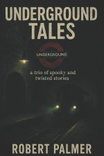 Underground Tales