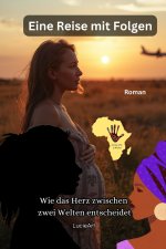 Eine Reise mit Folgen