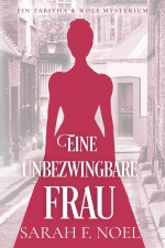 Eine unbezwingbare Frau