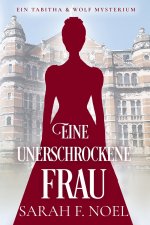 Eine unerschrockene Frau