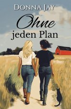 Ohne jeden Plan