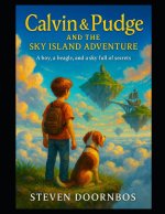 Calvin and Pudge and the Sky Island Adventure. Juvenile fiction, mystery and suspense.