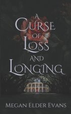 A Curse of Loss and Longing
