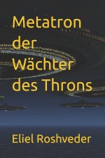Metatron der Wächter des Throns