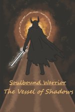 The Vessel of Shadows