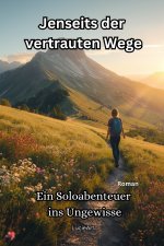 Jenseits der vertrauten Wege
