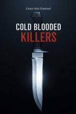 Cold Blooded Killers