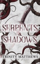 Serpents & Shadows
