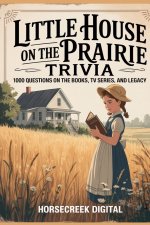 Little House on the Prairie Trivia