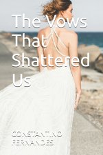 The Vows That Shattered Us