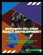 Mastering Full Stack React Development