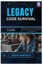 Legacy Code Survival Guide