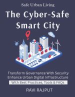 The Cyber-Safe Smart City