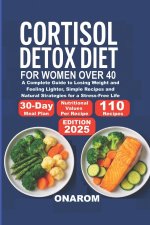 CORTISOL DETOX DIET FOR WOMEN OVER 40