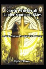 Goetic Witchcrafts Under Southern Skies