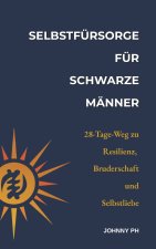 Selbstfürsorge für schwarze Männer