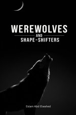 Werewolves and Shape-Shifters