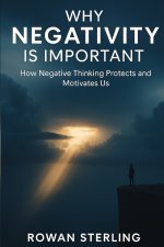 Why Negativity is Important