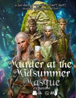 Murder at the Midsummer Masque Expansion