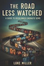 The Road Less Watched