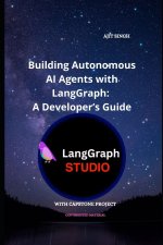 Building Autonomous AI Agents with LangGraph