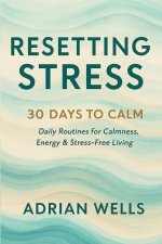 Resetting Stress