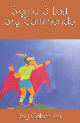 Sigma 3 Last Sky Commando
