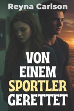 Von einem Sportler Gerettet