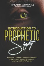 Introduction to Prophetic Sight