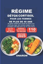 RÉGIME DÉTOX CORTISOL POUR FEMMES DE PLUS DE 40 ANS