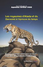 Les royaumes d'Alada et du Danxomè à l'épreuve du temps