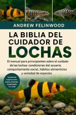 LA BIBLIA DEL CUIDADOR DE LOCHAS