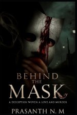 Behind the Mask