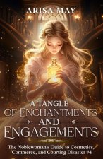 A Tangle of Enchantments and Engagements