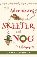 The Adventures of Skeeter and Nog