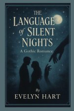 THE LANGUAGE OF SILENT NIGHTS