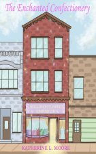 The Enchanted Confectionery