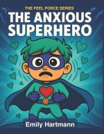 The Anxious Superhero