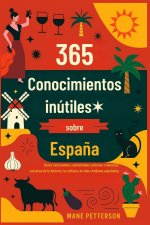 365 Conocimientos inútiles sobre España