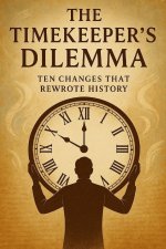 THE TIMEKEEPER'S DILEMMA