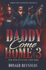 Daddy Come Home 3