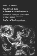 Kvantfysik och universums medvetande. Andra utökade upplagan