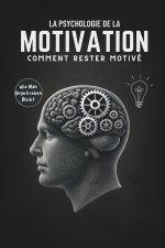 La Psychologie de la Motivation